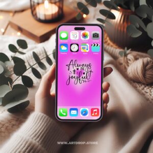 Always Be Joyful Graphic Pink Background for Phone Tablet Watch Desktop Digital Wallpaper and print file