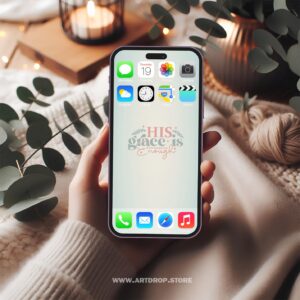 His Grace is Enough Desktop Phone Tablet Digital Wallpaper and print file