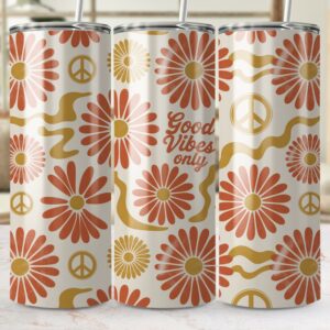 Groovy Floral Good Vibes Only Design Pattern Tumbler Wraps